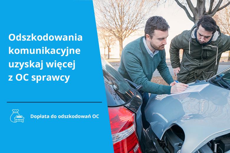 Odszkodowania komunikacyjne uzyskaj więcej z OC sprawcy